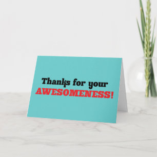 thanks for your awesomeness! thank you card