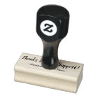 "Thanks For Your Support!" & Custom Name Stamp