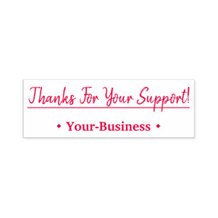 "Thanks For Your Support!" Rubber Stamp