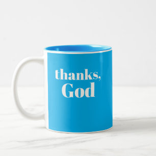 Thanks, God / Thanks, Universe  Two-Tone Coffee Mug
