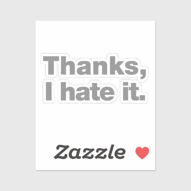 Thanks, I hate it (Sheet)