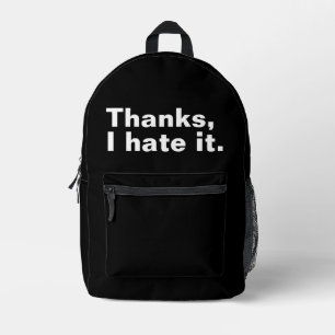 Thanks, I hate it. Printed Backpack