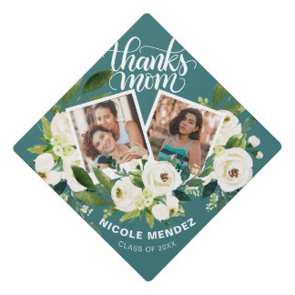 Thanks mom - 2 pictures - White flowers Graduation Cap Topper
