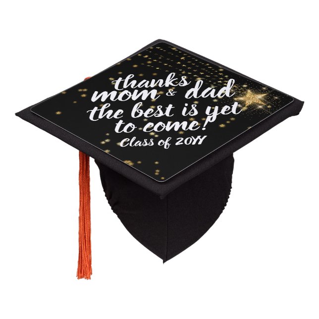 Thanks MOM DAD Graduation Best is Yet To Come Cap (Angled)