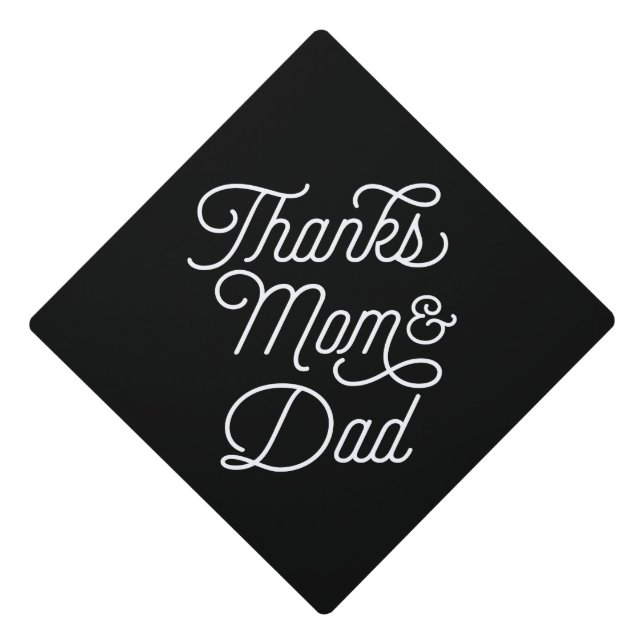 Thanks Mom & Dad Graduation Cap Topper (Front)