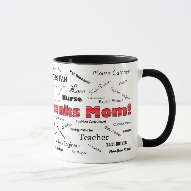 Thanks Mom! Mug (Right)