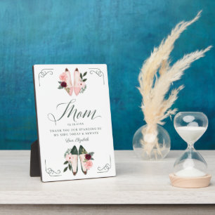 Thanks Mom Standing by My Side High Heels Wedding Plaque