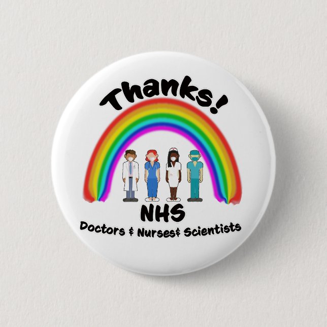 Thanks NHS Doctors Nurses Scientists Rainbow 2 Inch Round Button (Front)