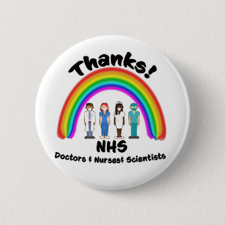 Thanks NHS Doctors Nurses Scientists Rainbow 2 Inch Round Button