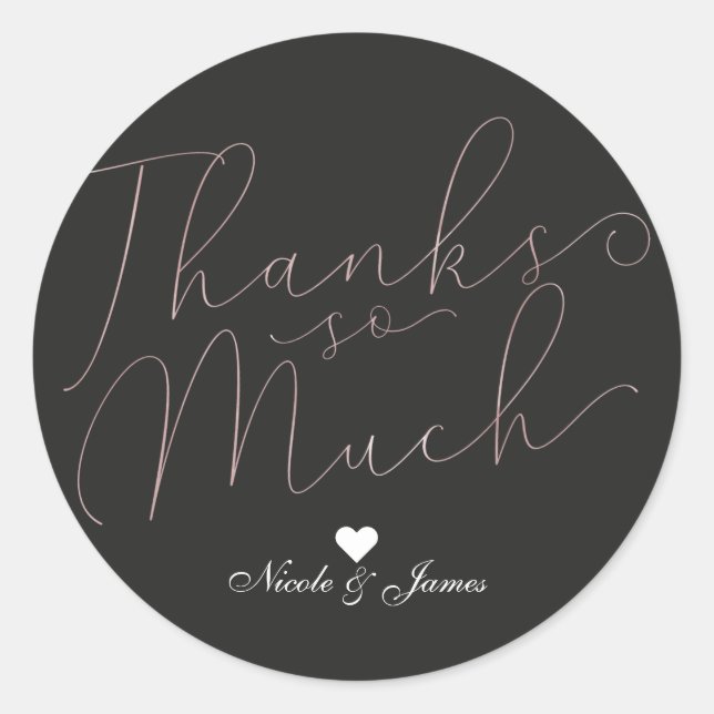 Thanks So Much Thank You Thin Rose Gold Script Classic Round Sticker (Front)