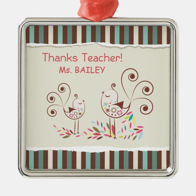 Thanks Teacher, Whimsical Bird Stripe Metal Ornament (Front)