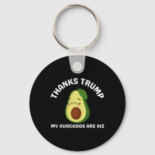 Thanks Trump My Avocados  Keychain