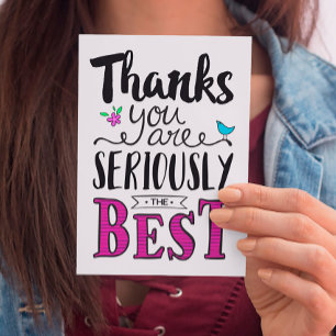 Thanks You Are SERIOUSLY the Best