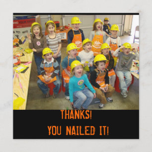 THANKS! YOU NAILED IT! THANK YOU CARD