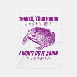 Thanks Your Honor I Won't Do It Again Frog  Fleece Blanket