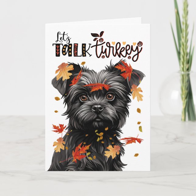 Thanksgiving Affenpinscher Dog Let's Talk Turkey Holiday Card (Front)