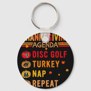 Thanksgiving Agenda Disc Golf Repeat Turkey Costum Keychain
