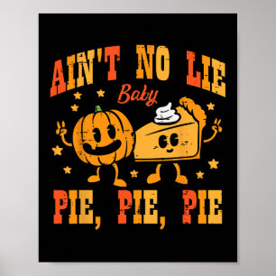 Thanksgiving Aint No Lie Byby Happy Thanksgiving F Poster