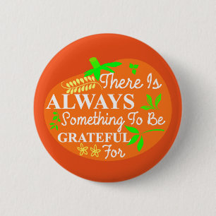 Thanksgiving Always Grateful Pumpkin Typography 2 Inch Round Button