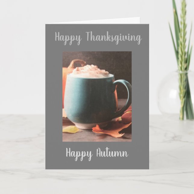 THANKSGIVING AND FALL A BEAUTIFUL TIME OF YEAR CARD (Front)