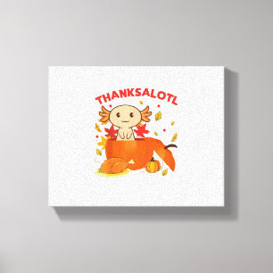 Thanksgiving Axolotl Thanksalotl Salamander Turkey Canvas Print