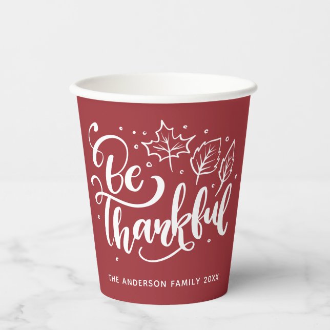 Thanksgiving Be Thankful Script Harvest Burgundy Paper Cups (Front)