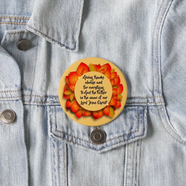 Thanksgiving Bible Quote Autumn Leaf Large 3 Inch Round Button (In Situ)