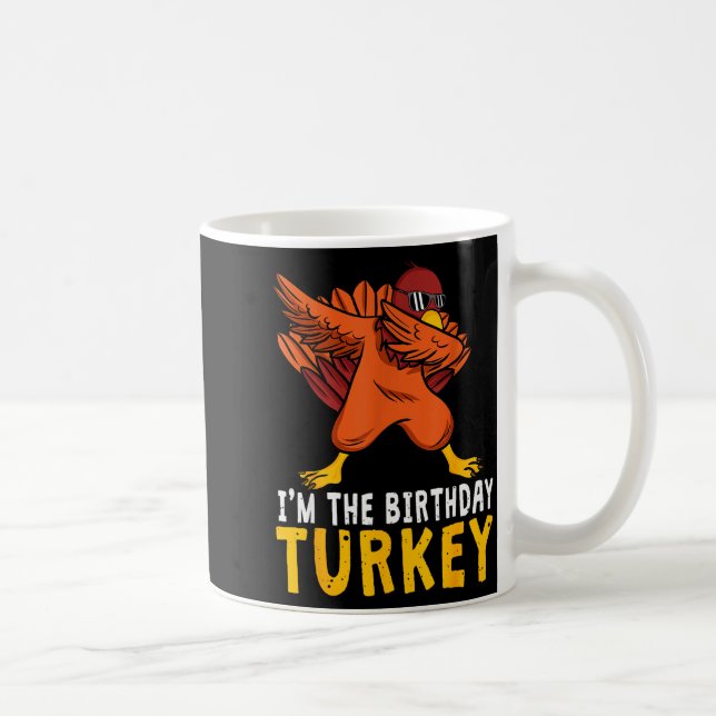 Thanksgiving Birthday Funny Bday Born On Thanksgiv Coffee Mug (Right)