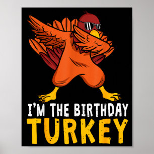 Thanksgiving Birthday Funny Bday Born On Thanksgiv Poster