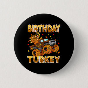 Thanksgiving Birthday Riding Monster Truck Turkey 2 Inch Round Button