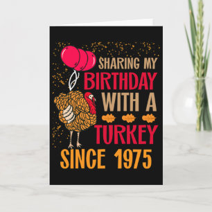 Thanksgiving Birthday Shirt Since November 1975 Tu Card