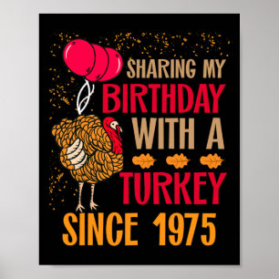 Thanksgiving Birthday Shirt Since November 1975 Tu Poster