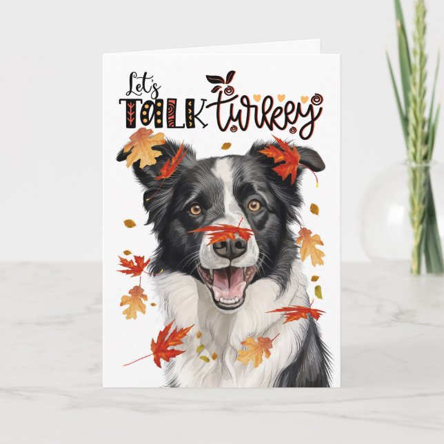 Thanksgiving Border Collie Dog Lets Talk Turkey Holiday Card (Front)