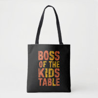 Thanksgiving Boss Of The Kids Table Turkey Day