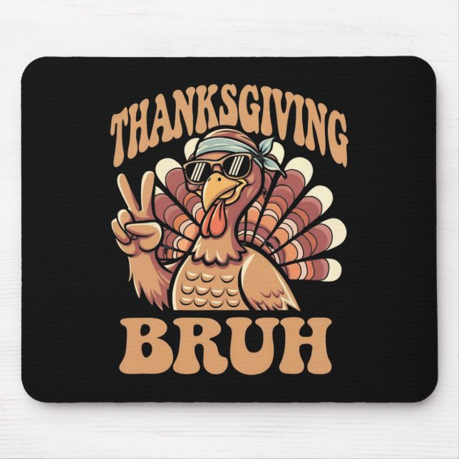 Thanksgiving Bruh Funny Turkey Fall Boys  Mouse Pad (Front)