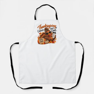 Thanksgiving Calories Don’t Count!  Apron