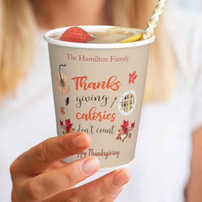 Thanksgiving Calories Don't Count  Paper Cups (Creator Uploaded)