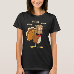 Thanksgiving Cat  Fake Cat Meow Thanksgiving Turke T-Shirt