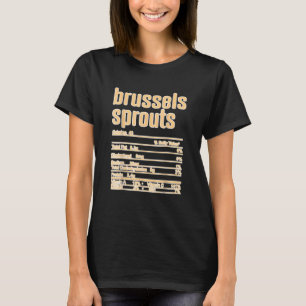 Thanksgiving Christmas Brussels Sprouts Nutrition T-Shirt