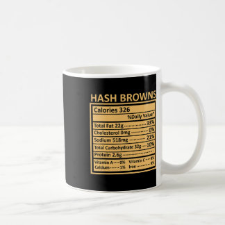 Thanksgiving Christmas Funny Hash Browns Nutrition Coffee Mug
