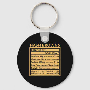 Thanksgiving Christmas Funny Hash Browns Nutrition Keychain