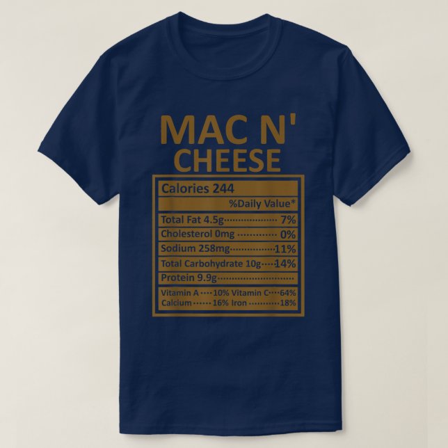 Thanksgiving Christmas Funny Mac N' Cheese Nutriti T-Shirt (Design Front)