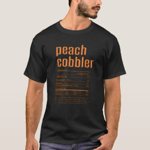 Thanksgiving Christmas Peach Cobbler Nutritional F T-Shirt