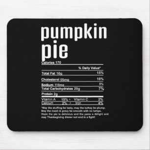 Thanksgiving Christmas Pumpkin Pie Nutritional Fac Mouse Pad