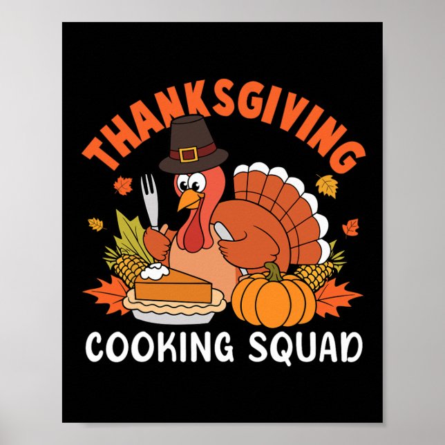 Thanksgiving Cooking Squad Team Turkey Chef Thanks Poster (Front)