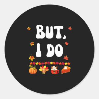 Thanksgiving couple funny don't do matching turkey classic round sticker