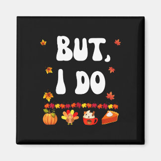 Thanksgiving couple funny don't do matching turkey magnet