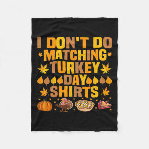 Thanksgiving Couple Funny I Don't Do Matching Turk Fleece Blanket