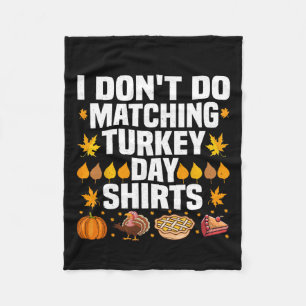 Thanksgiving Couple Funny I Don't Do Matching Turk Fleece Blanket