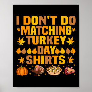 Thanksgiving Couple Funny I Don't Do Matching Turk Poster